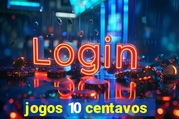 jogos 10 centavos